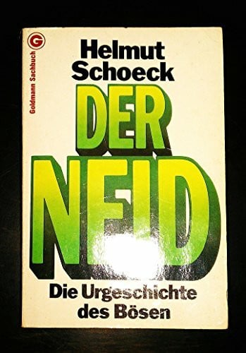 Der Neid. Die Urgeschichte des Bösen.