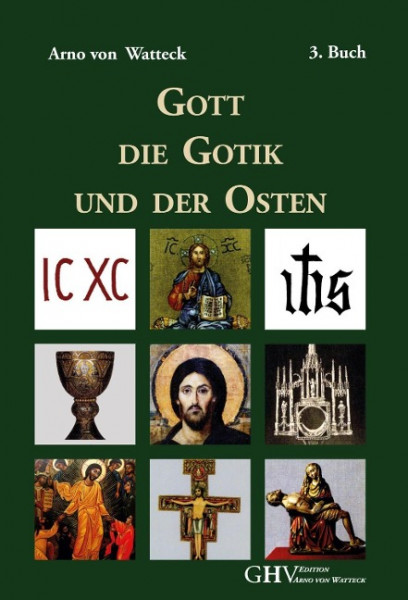 Gott, die Gotik und der Osten