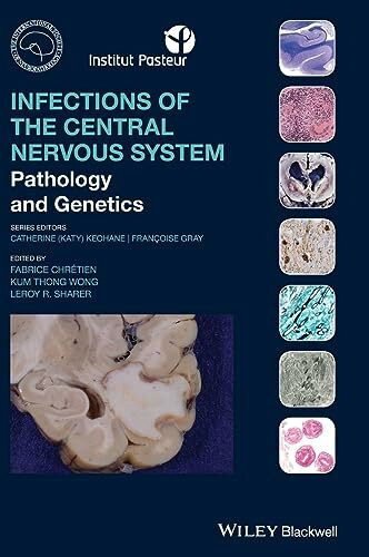 Infections of the Central Nervous System: Pathology and Genetics (International Society of Neuropathology Series)