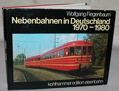 Nebenbahnen in Deutschland. 1970-1980.