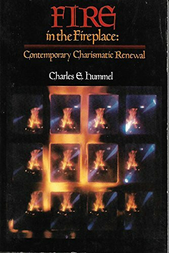Fire in the Fireplace: Contemporary Charismatic Renewal
