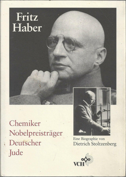 Fritz Haber. Chemiker, Nobelpreisträger, Deutscher, Jude