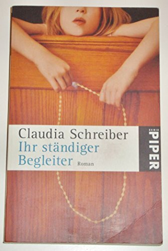 Ihr ständiger Begleiter: Roman (Piper Taschenbuch, Band 25205)