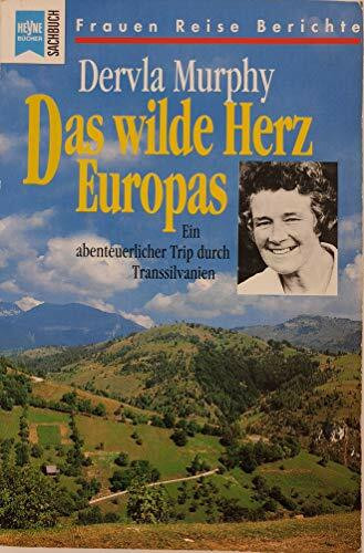 Das wilde Herz Europas