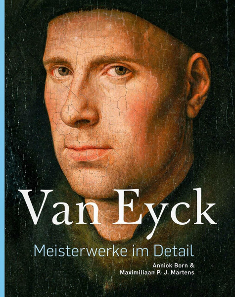 Van Eyck – Meisterwerke im Detail