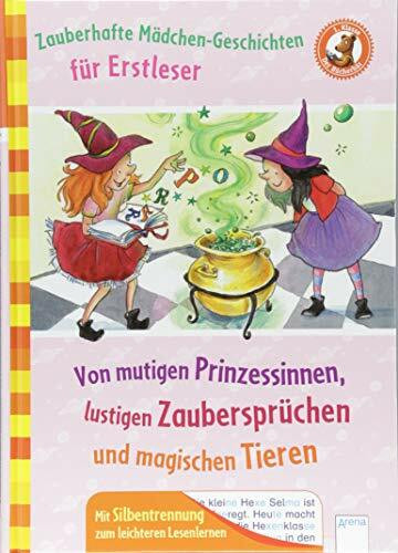 Zauberhafte Mädchengeschichten für Erstleser. Von mutigen Prinzessinnen, lustigen Zaubersprüchen und magischen Tieren: Der Bücherbär. Sammelband. Mit Silbentrennung zum leichteren Lesenlernen