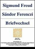Sigmund Freud - Sandor Ferenczi. Briefwechsel. Band III/1: 1920-1924.