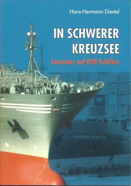 In schwerer Kreuzsee: Container auf DSR-Schiffen