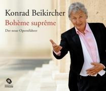 Bohème suprême. Der neue Opernführer