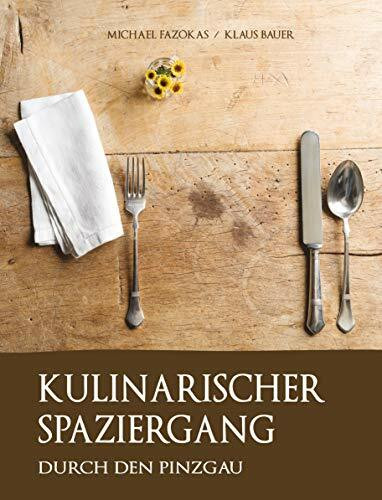 Kulinarischer Spaziergang durch den Pinzgau
