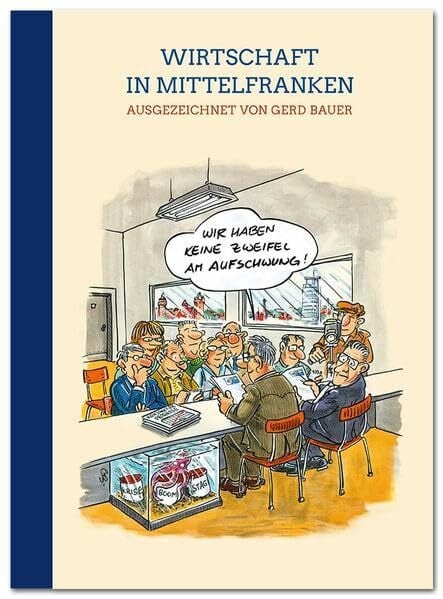 Wirtschaft in Mittelfranken: Ausgezeichnet von Gerd Bauer