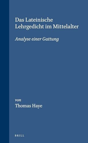 Das Lateinische Lehrgedicht Im Mittelalter: Analyse Einer Gattung (Mittellateinische Studien Und Texte)