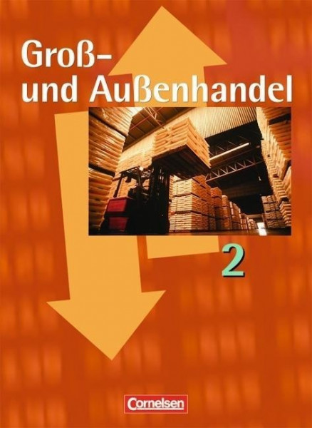 Groß- und Außenhandel 2. Fachkunde. Schülerbuch
