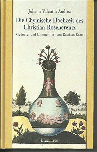 Die chymische Hochzeit des Christian Rosencreutz