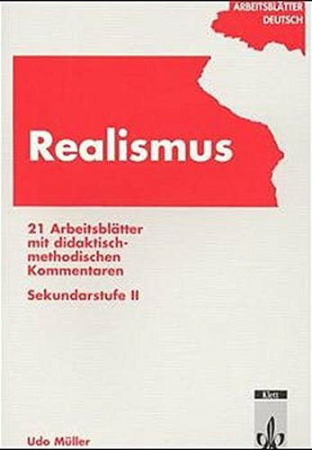 Realismus: Materialien für Lehrer Klasse 11-13 (Arbeitsblätter Deutsch)