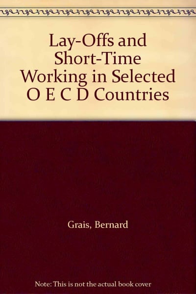 Lay-Offs and Short-Time Working in Selected O E C D Countries
