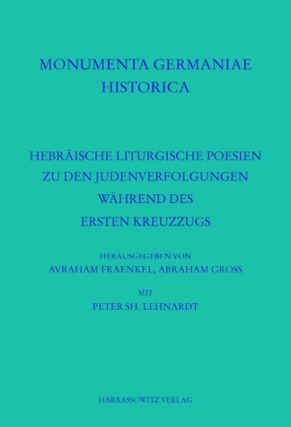Hebräische liturgische Poesien zu den Judenverfolgungen während des Ersten Kreuzzugs