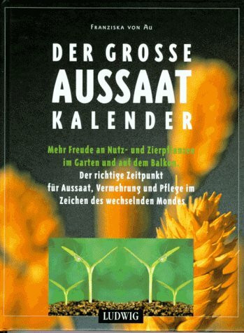 Der große Aussaatkalender