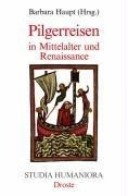 Pilgerreisen in Mittelalter und Renaissance