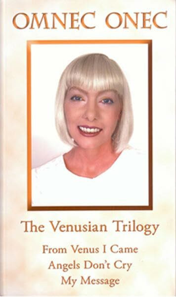 The Venusian Trilogy / The Venusian Trilogy: From Venus I Came - Angels Don't Cry - My Message: Compiled Edition