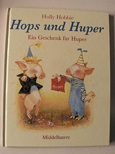 Hops und Huper, Ein Geschenk für Huper