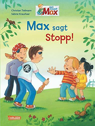 Max-Bilderbücher: Max sagt Stopp! Max-Bilderbücher: Max sagt Stopp!