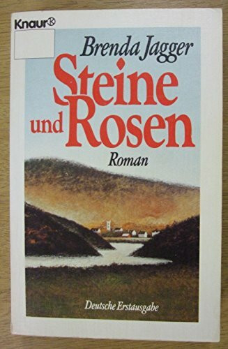 Steine und Rosen (Knaur Taschenbücher. Romane, Erzählungen)