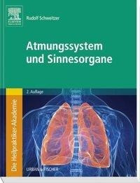 Die Heilpraktiker-Akademie. Atmungssystem und Sinnesorgane