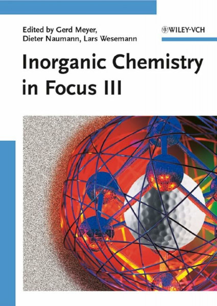 Inorganic Chemistry in Focus III