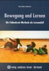 Bewegung und Lernen: Die Feldenkrais-Methode als Lernmodell