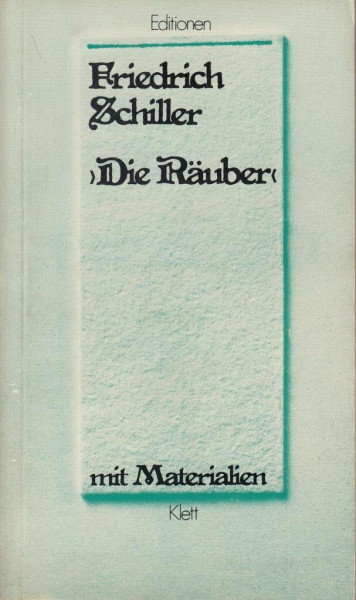 Die Räuber: Textausgabe mit Materialien (Editionen für den Literaturunterricht)