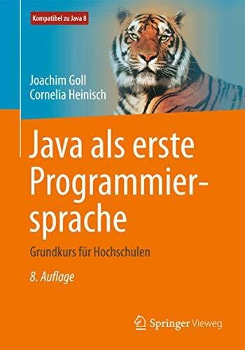 Java als erste Programmiersprache: Grundkurs für Hochschulen