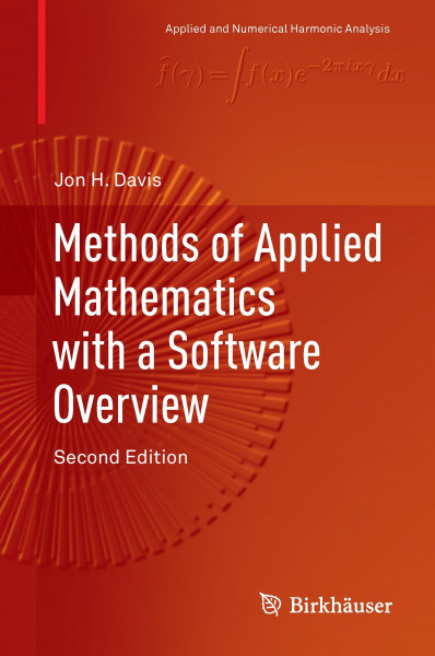 Methods of Applied Mathematics with a Software Overview