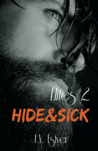 Hide & Sick (Elites, Band 2)