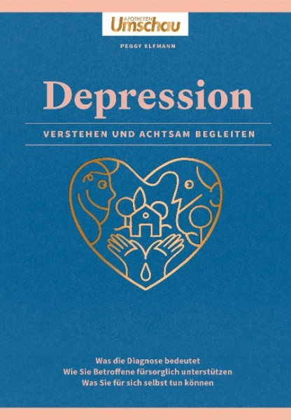 Apotheken Umschau: Depression. Verstehen und achtsam begleiten
