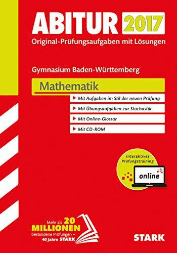 STARK Abiturprüfung Baden-Württemberg - Mathematik m. CD-ROM und Online-Prüfungstraining: Besteht aus: 1 Buch, 1 Online-Zugang. Inkl. Online-Prüfungstraining