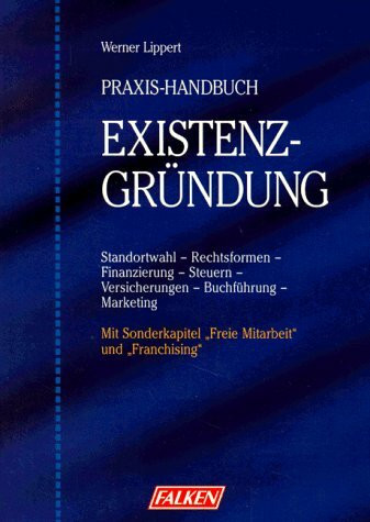 Praxis- Handbuch Existenzgründung