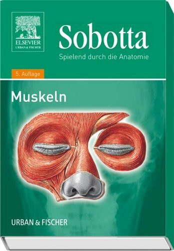 Sobotta, Spielend durch die Anatomie: Muskeln