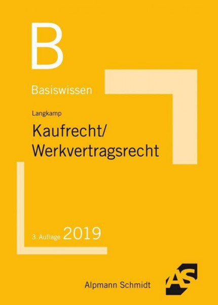 Basiswissen Kaufrecht/Werkvertragsrecht