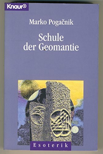Schule der Geomantie (Knaur Taschenbücher. Esoterik)