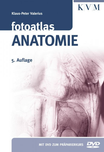 Fotoatlas Anatomie (inkl. DVD zum Präparierkurs)