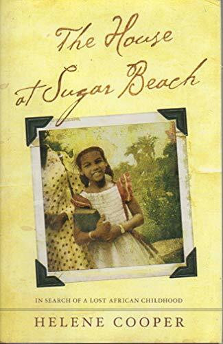 Simon & Schuster The House At Sugar Beach, In Search Of A Lost African Childhood