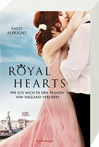 Royal Hearts. Wie ich mich in den Prinzen von England verliebte