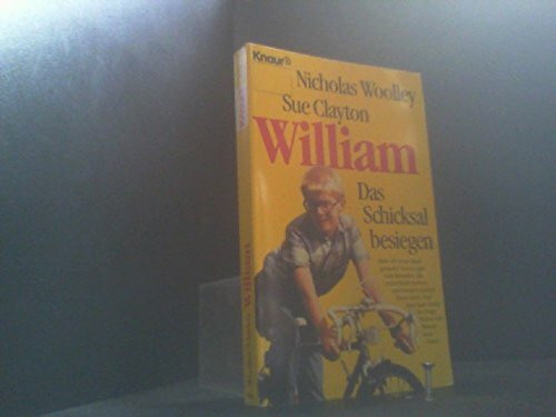 William - Das Schicksal besiegen (Knaur Taschenbücher. Mut zum Leben - Lebenslinien)