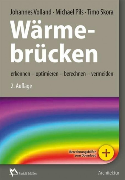 Wärmebrücken: erkennen – optimieren – berechnen – vermeiden
