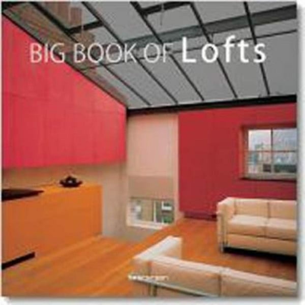 Big Book of Lofts: Dtsch.-Engl.-Französ. (Evergreen)