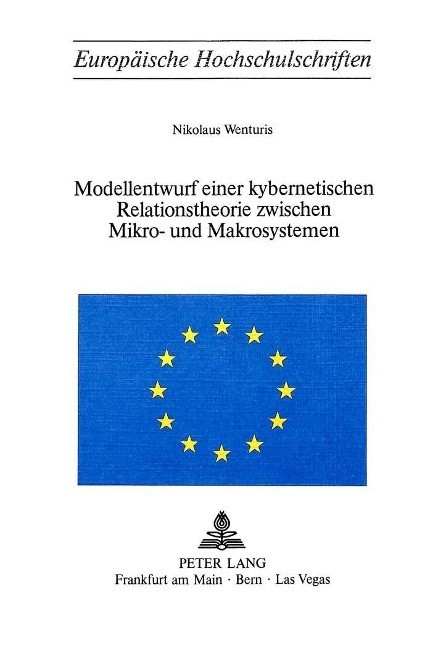 Modellentwurf einer kybernetischen Relationstheorie zwischen Mikro- und Makrosystemen - Wenturis, Nikolaus