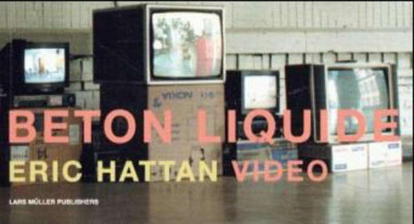 Beton Liquide: Video. Dt. /Engl. /Franz.
