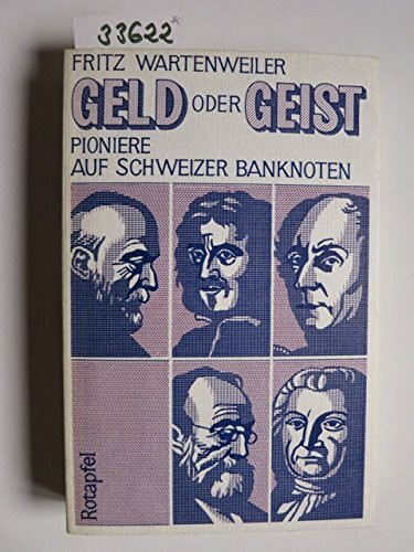 Geld oder Geist (Pioniere auf schweizer Banknoten)