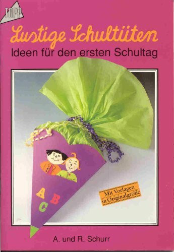 Lustige Schultüten: Ideen für den ersten Schultag